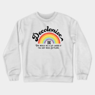 Decolonize Crewneck Sweatshirt